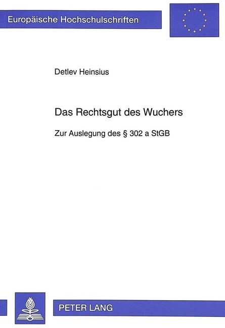 Das Rechtsgut Des Wuchers: Zur Auslegung Des ?302 a Stgb (Paperback)
