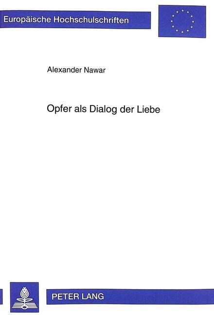 Opfer ALS Dialog Der Liebe: Sondierungen Zum Opferbegriff Odo Casels (Paperback)
