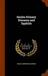 Genito-Urinary Diseases and Syphilis (Hardcover)