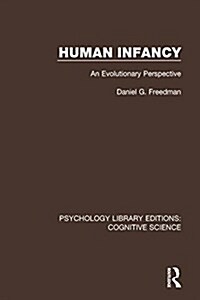 Human Infancy : An Evolutionary Perspective (Hardcover)