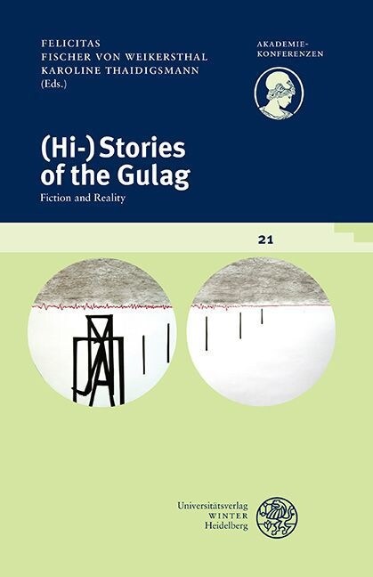 (Hi-)Stories of the Gulag: Fiction and Reality (Paperback)