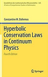 Hyperbolic Conservation Laws in Continuum Physics (Hardcover, 4, 2016)