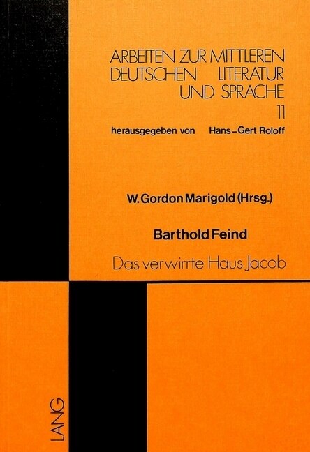 Barthold Feind: Das Verwirrte Haus Jacob: Herausgegeben Von W. Gordon Marigold (Hardcover)