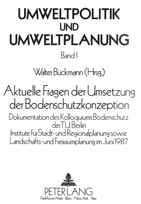 Aktuelle Fragen Der Umsetzung Der Bodenschutzkonzeption: Dokumentation Des Kolloquiums Bodenschutz Der Tu Berlin- Institute Fuer Stadt- Und Regionalpl (Paperback)