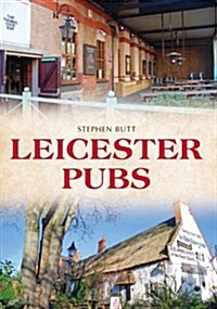 Leicester Pubs (Paperback)