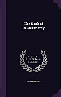 The Book of Deuteronomy (Hardcover)