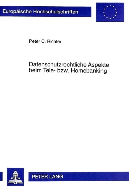 Datenschutzrechtliche Aspekte Beim Tele- Bzw. Homebanking (Paperback)