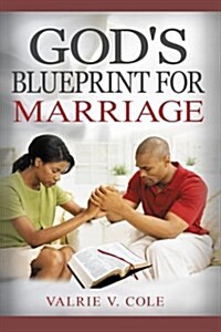 Gods Blueprint for Marriage (Paperback)