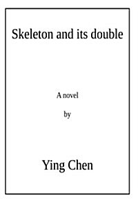 Skeleton and Its Double (Paperback)