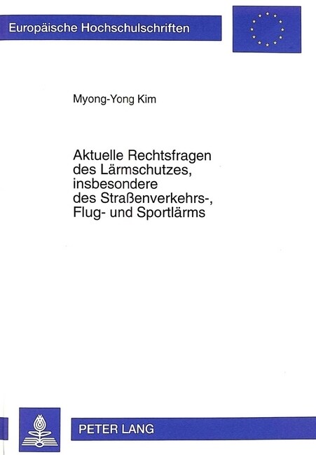 Aktuelle Rechtsfragen Des Laermschutzes, Insbesondere Des Stra?nverkehrs-, Flug- Und Sportlaerms (Paperback)