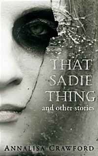 That Sadie Thing and Other Stories (Paperback)