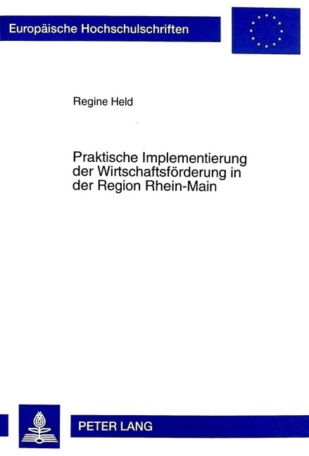 Praktische Implementierung Der Wirtschaftsfoerderung in Der Region Rhein-Main (Paperback)