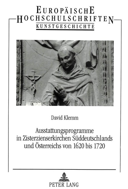 Ausstattungsprogramme in Zisterzienserkirchen Sueddeutschlands Und Oesterreichs Von 1620 Bis 1720 (Paperback)