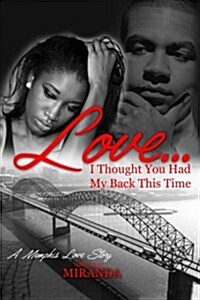 Love...I Thought You Had My Back This Time (Paperback)