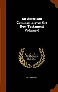 An American Commentary on the New Testament Volume 6 (Hardcover)