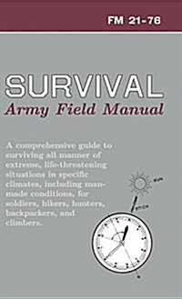 U.S. Army Survival Manual: FM 21-76 (Hardcover, Reprint)