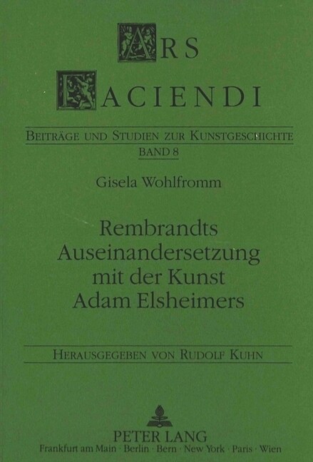 Rembrandts Auseinandersetzung Mit Der Kunst Adam Elsheimers (Paperback)