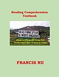 Reading Comprehension Textbook: Language & Literature Skills Learning for Secondary Schools in Papua New Guinea & Melanesia (Paperback)