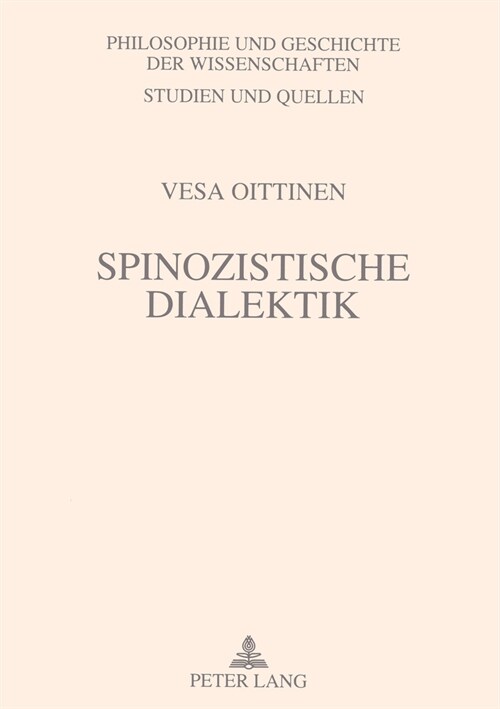 Spinozistische Dialektik: Die Spinoza-Lektuere Des Franzoesischen Strukturalismus Und Poststrukturalismus (Paperback)