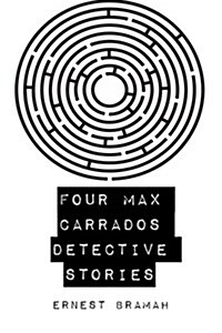 Four Max Carrados Detective Stories (Paperback)