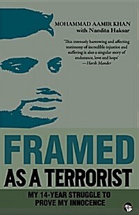 Framed as a Terrorist: My 14-Year Struggle to Prove My Innocence (Paperback)