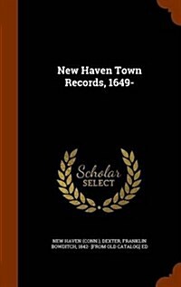 New Haven Town Records, 1649- (Hardcover)