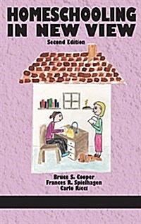 Homeschooling in New View (Hc) (Hardcover)