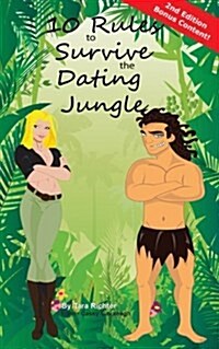 10 Rules to Survive the Dating Jungle (Paperback)