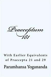 Praeceptum 181: With Earlier Equivalents of Praecepta 21 and 29 (Paperback)
