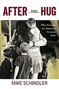 U.S. Veterans in the Workforce: Why the 7 Percent Are Americas Greatest Assets (Paperback)