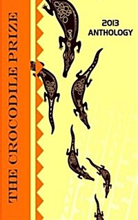 The Crocodile Prize Anthology 2013 (Paperback)