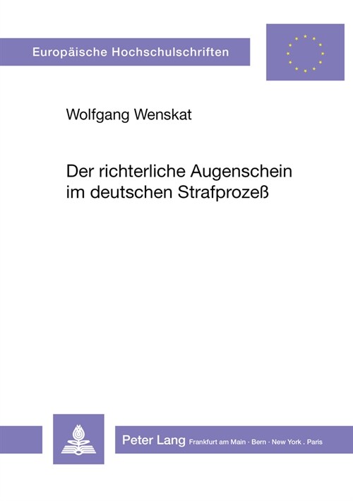 Der Richterliche Augenschein Im Deutschen Strafproze? (Paperback)