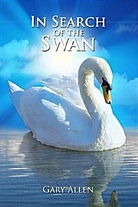 In Search of the Swan (Paperback)