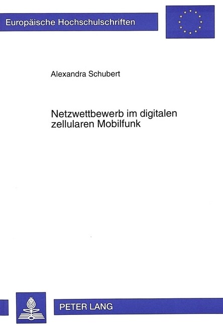 Netzwettbewerb Im Digitalen Zellularen Mobilfunk (Paperback)