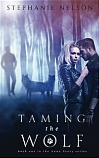 Taming the Wolf (Paperback)