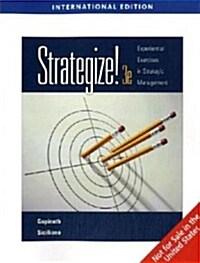 Strategize!: Experiential Exercises in Strategic Management (3rd Edition, Paperback)