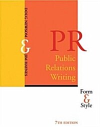 Public Relations Writing: Form and Style (7th Edition, Paperback)