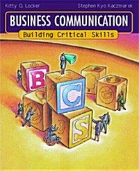 Business Communication: Building Critical Skills (Paperback)