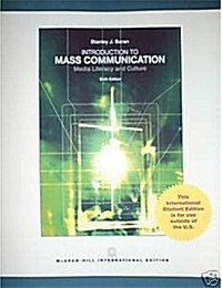 Introduction to Mass Communication: Media Literacy and Culture (6th Edition, Paperback)