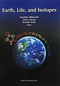 Earth, Life, and Isotopes (Paperback)
