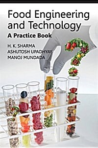 Food Engineering and Technology: A Practice Book (Paperback)