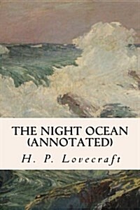 The Night Ocean (Annotated) (Paperback)
