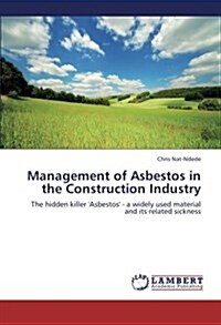 Management of Asbestos in the Construction Industry (Paperback)