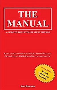 The Manual: A Guide to the Ultimate Study Method (Second Edition) (Hardcover, 2, Revised, Update)