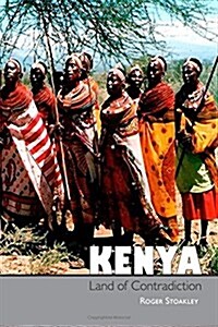 Kenya, Land of Contradiction: Among the Nilotic, Bantu and Cushitic Peoples (Paperback)