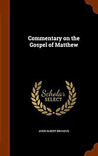 Commentary on the Gospel of Matthew (Hardcover)