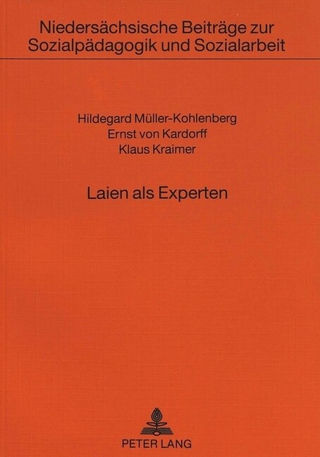 Laien ALS Experten: Eine Studie Zum Sozialen Engagement Im Ost- Und Westteil Berlins (Paperback)