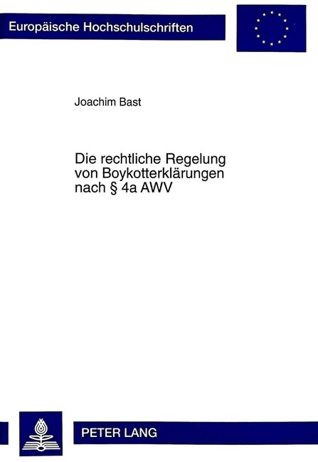 Die Rechtliche Regelung Von Boykotterklaerungen Nach ?4a Awv (Paperback)