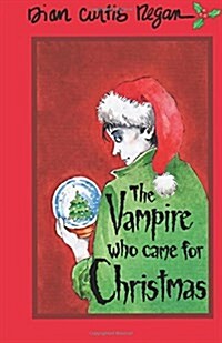 The Vampire Who Came for Christmas (Paperback)