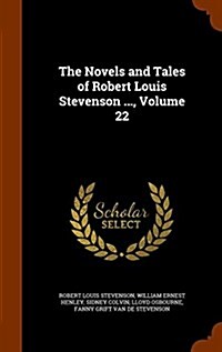 The Novels and Tales of Robert Louis Stevenson ..., Volume 22 (Hardcover)